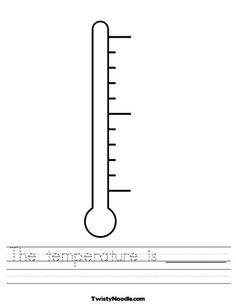 9 Best Images of Weather Thermometer Worksheet - Printable Blank