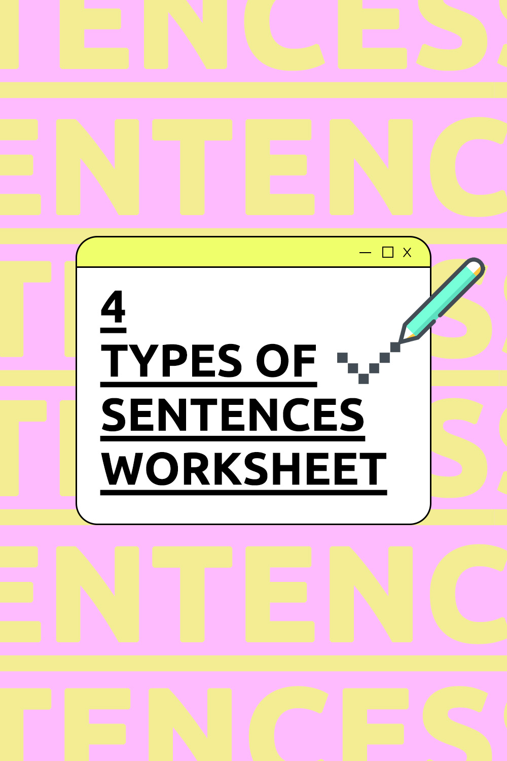 4 Types of Sentences Worksheets