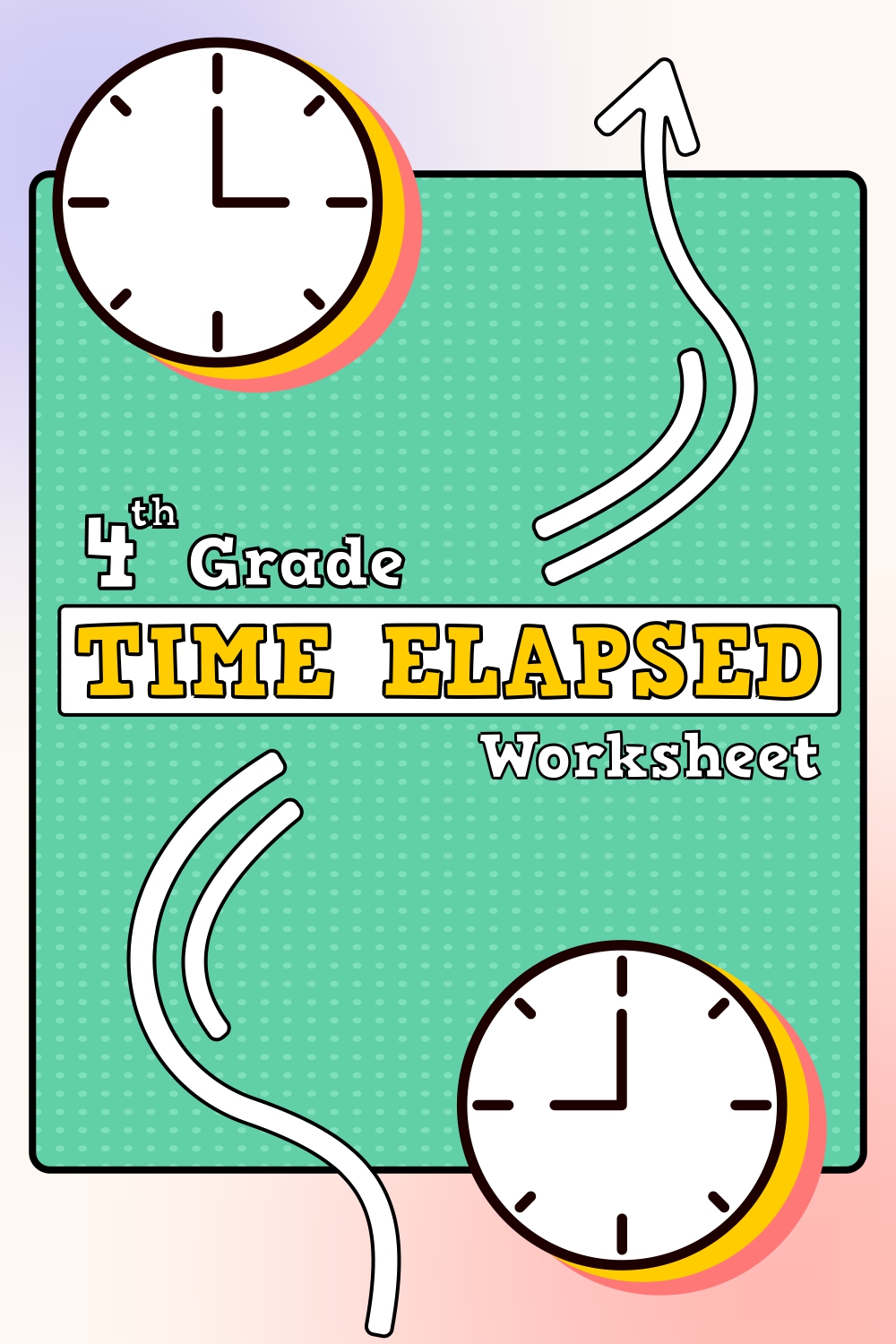 4th Grade Elapsed Time Worksheets