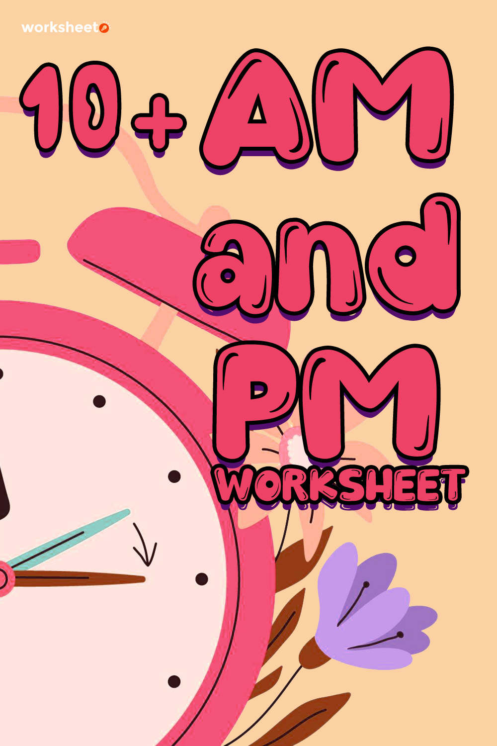 AM and Pm Worksheets