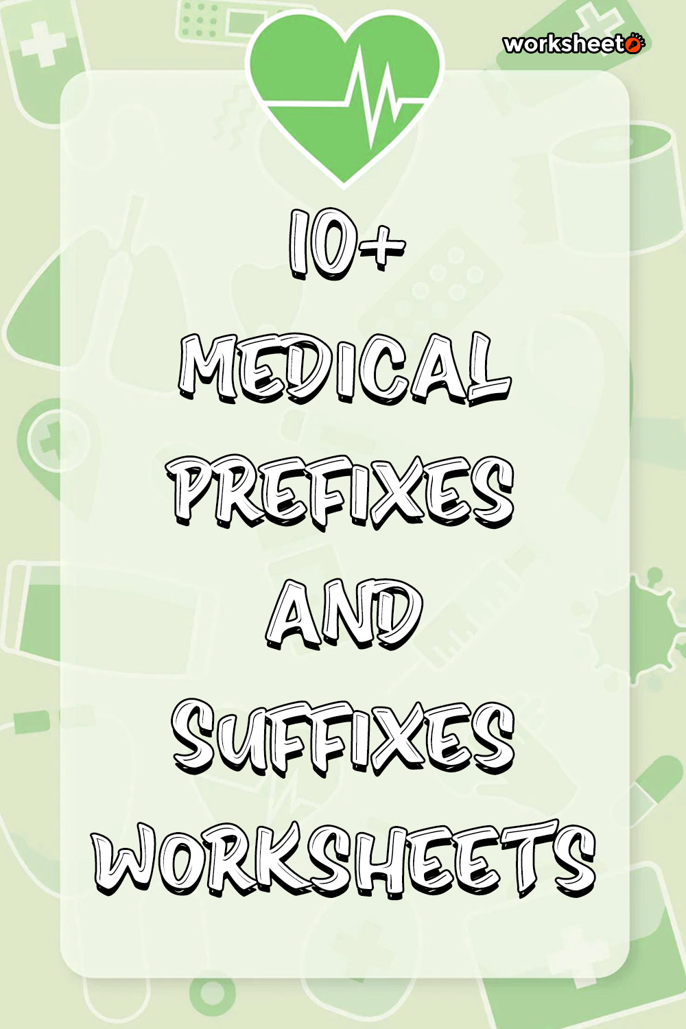 Medical Prefixes and Suffixes Worksheets