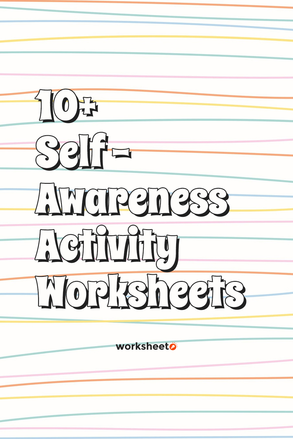 Self -Awareness Activity Worksheets
