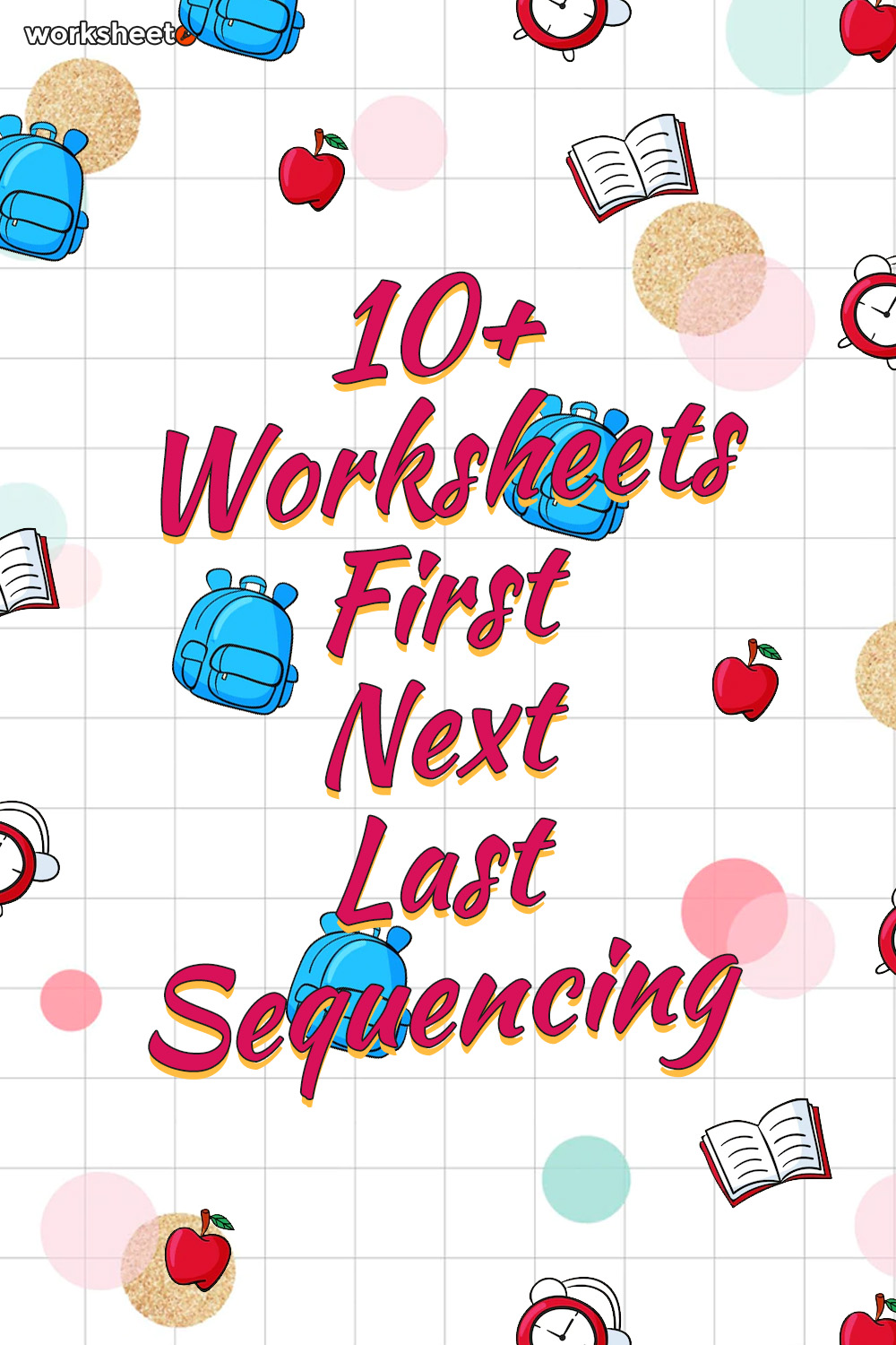 16 Images of Worksheets First Next Last Sequencing