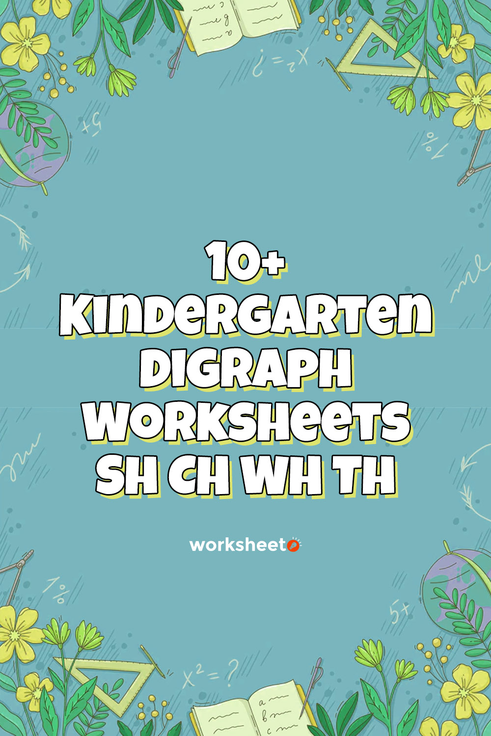 Kindergarten Digraph Worksheets Sh CH WH Th