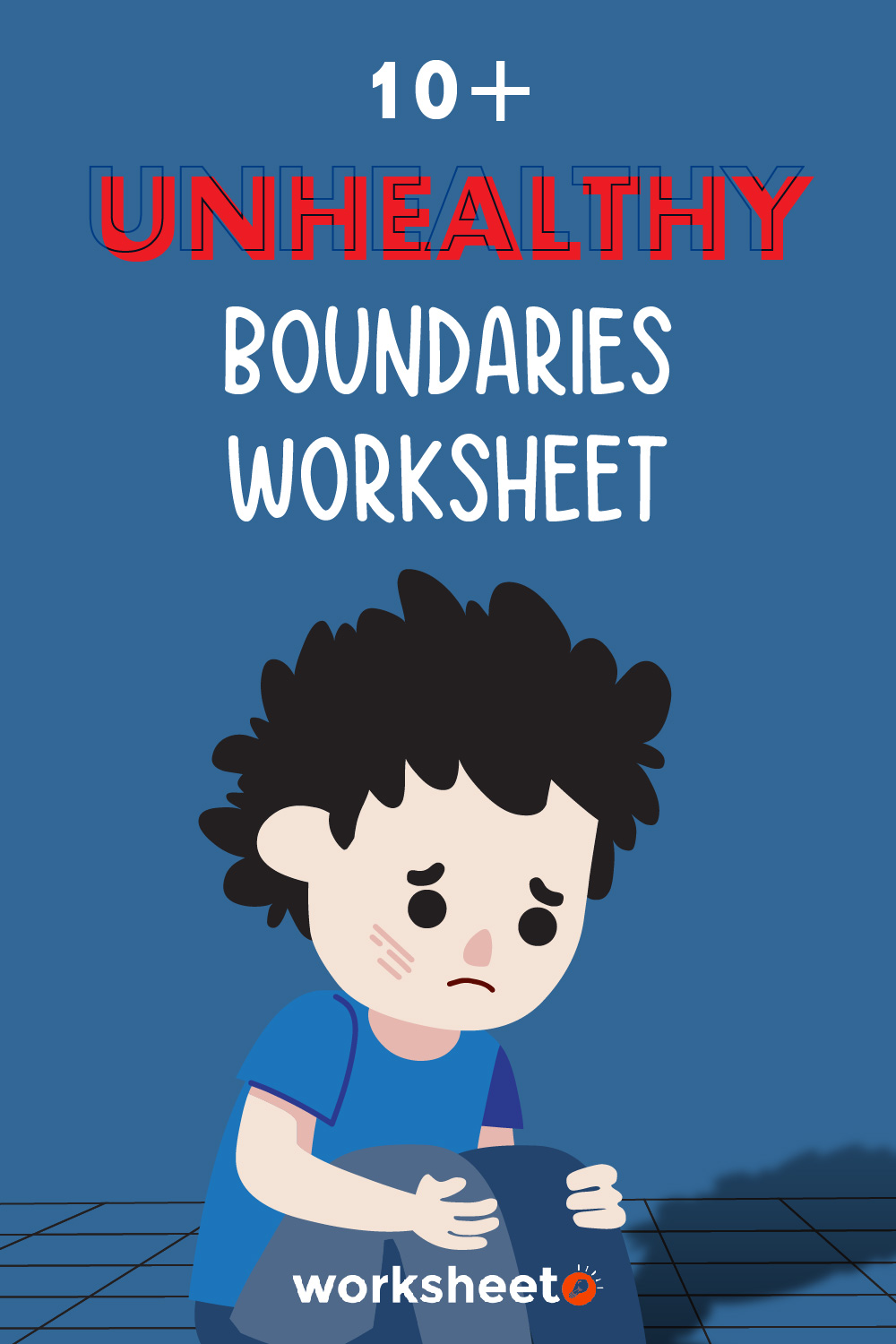 Unhealthy Boundaries Worksheet