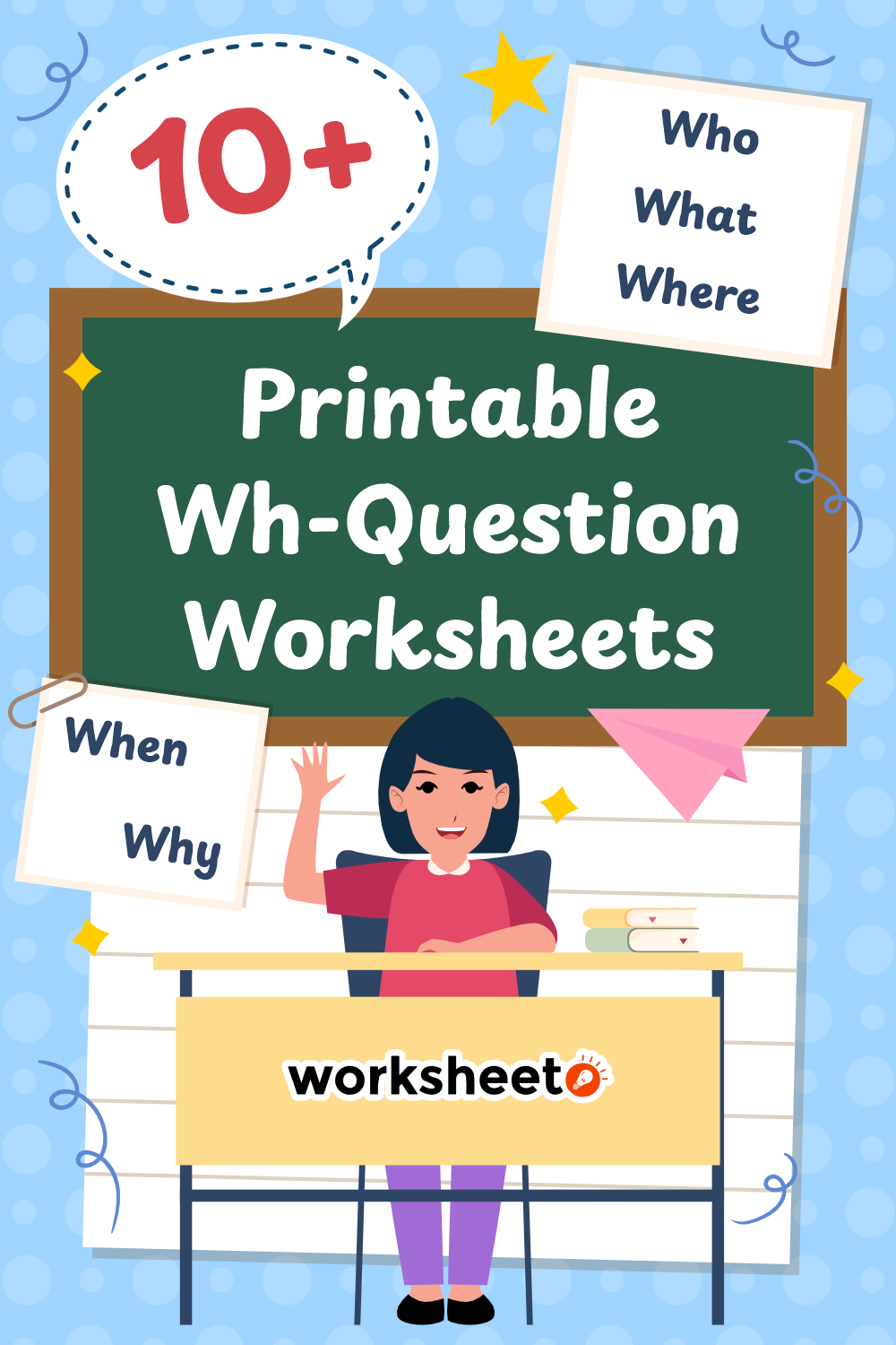 Printable Wh-Question Worksheets